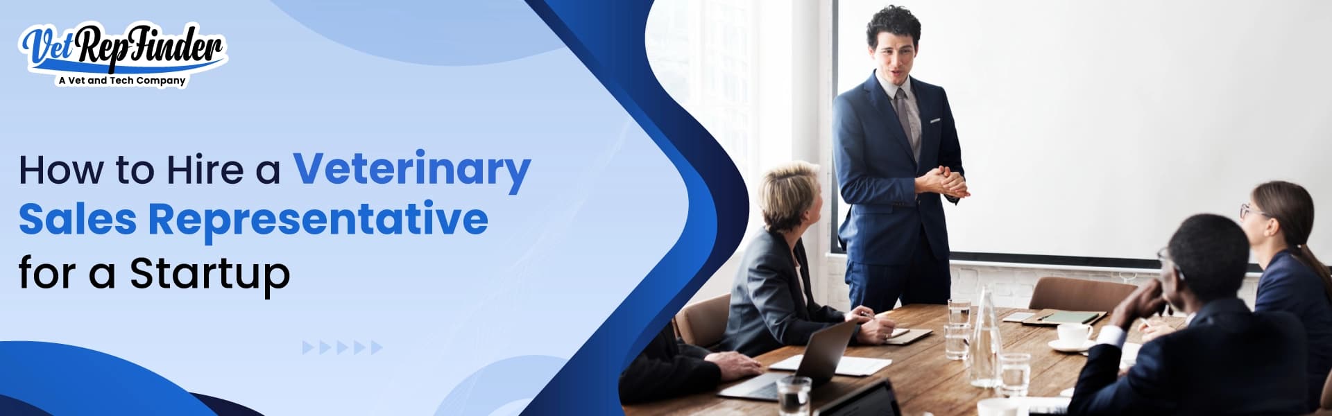 How to Hire a Veterinary Sales Representative for a Startup